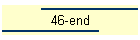 46-end