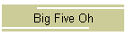 Big Five Oh